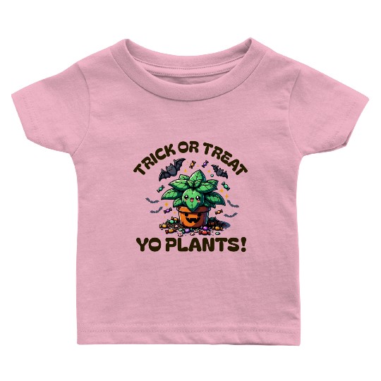 Trick Or Treat Yo Plants Funny Halloween Plant Baby T Shirts