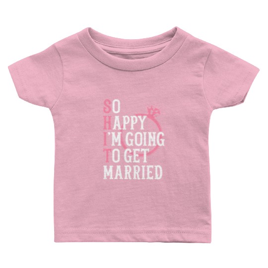 Bridal Party Bride Engagement Happy Im Going To Ge Baby T Shirts