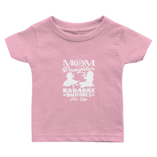 Mom And Daughter Karaoke Friends Forever Baby T Shirts