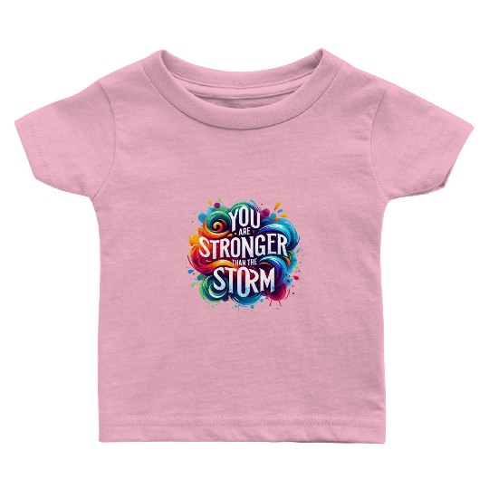 Wellness Collection - Stronger Than the Storm Baby T Shirts