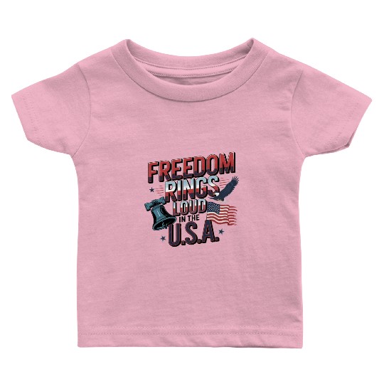 Freedom Rings Loud in the U.S.A. – Patriotic Baby T Shirts