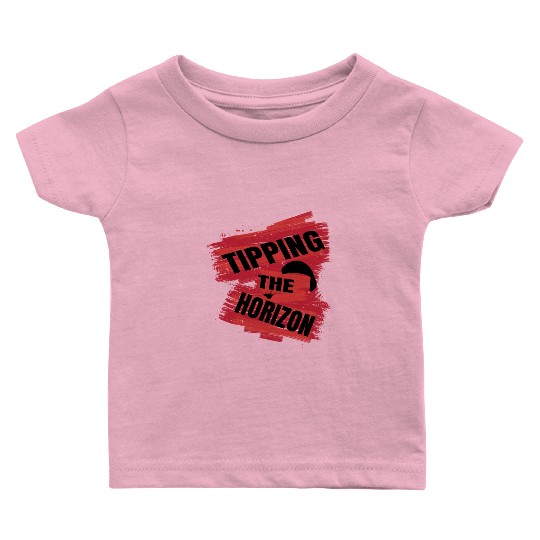 Tipping the Horizon Baby T Shirts