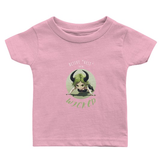 Active Rest for the Wicked Baby T Shirts