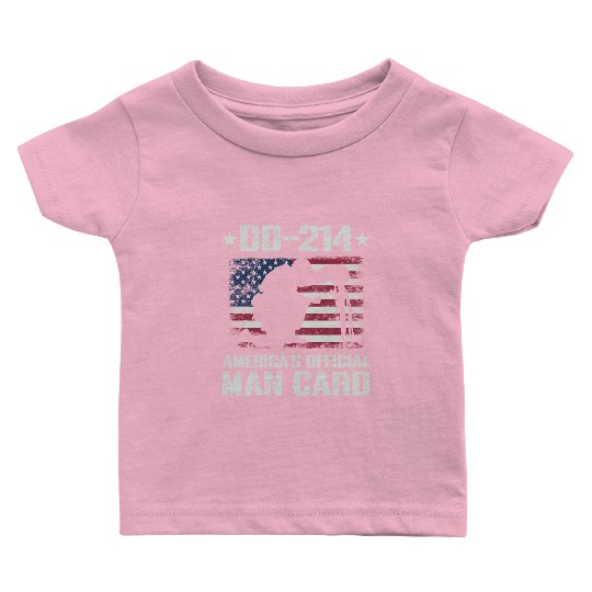 DD-214 America's Official Man Card Veteran Pride Baby T Shirts