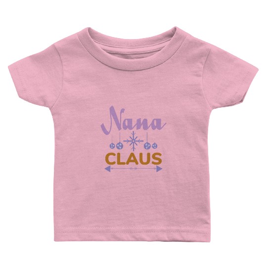 Nana Claus Baby T Shirts