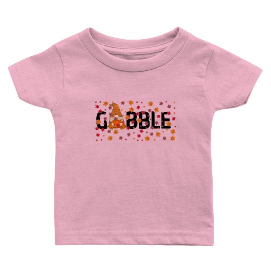 GOBBLE TURKEY PODIATRIST FUNNY THANKSGIVING Baby T Shirts