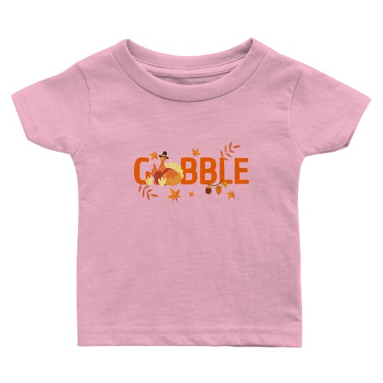 GOBBLE TURKEY PODIATRIST FUNNY THANKSGIVING Baby T Shirts