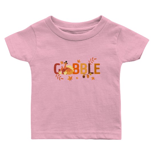 GOBBLE TURKEY PODIATRIST FUNNY THANKSGIVING Baby T Shirts