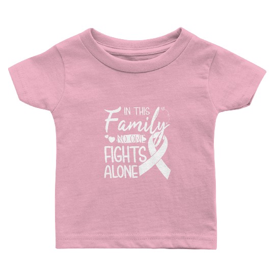 No one fights alone Lung Cancer Awareness Month Baby T Shirts