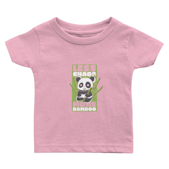 Less Chaos More Bamboo Panda Bear Friend Lover Baby T Shirts