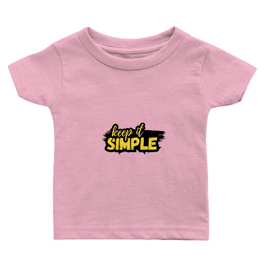 Keep it Simple Baby T Shirts