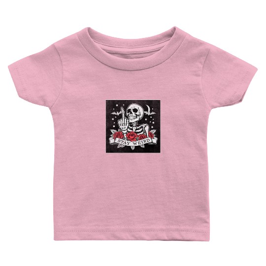 Stay weird skeleton middle finger Baby T Shirts