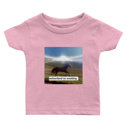 horse switzerland no wedding Baby T Shirts
