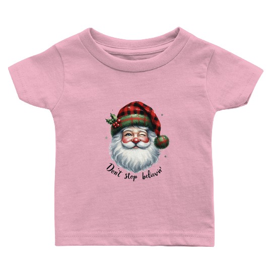 Don t Stop Believin, Santa Christmas Baby T Shirts
