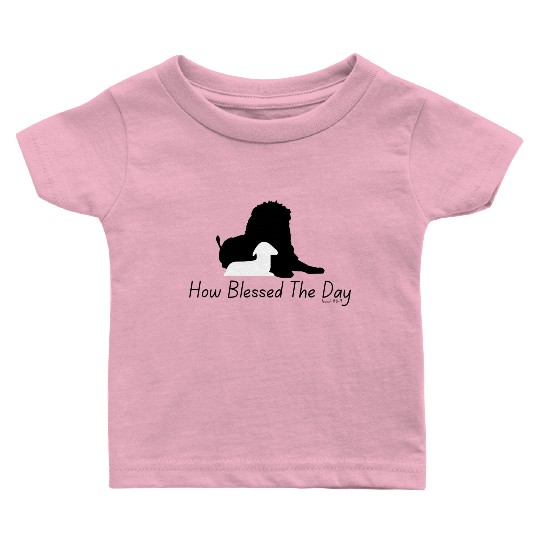 How Blessed The Day - Black Text Baby T Shirts