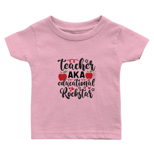 Teacher AKA education rockstar Baby T Shirts
