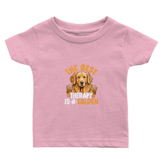 The Best Therapy Is A Golden Retriever Dog Lover Baby T Shirts