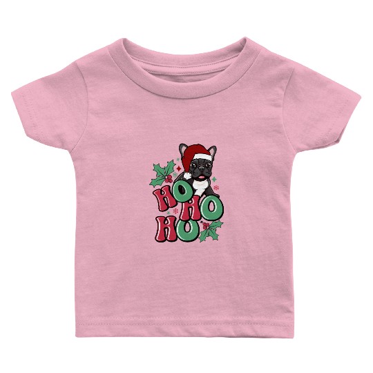 HO HO HO French Bulldog Holly Leaf Funny Baby T Shirts