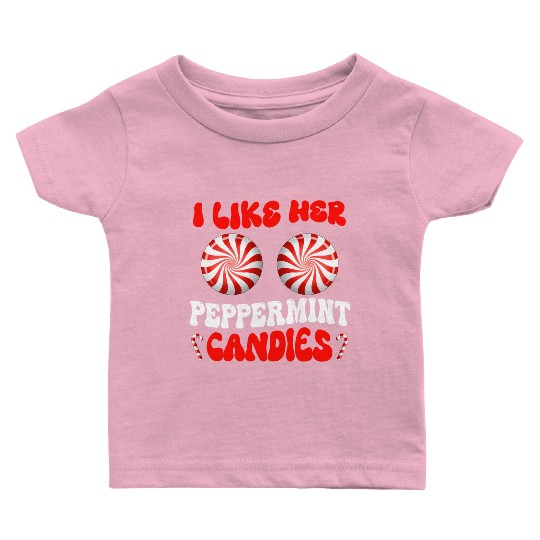I Like Her Peppermint Candies Couples Christmas Baby T Shirts