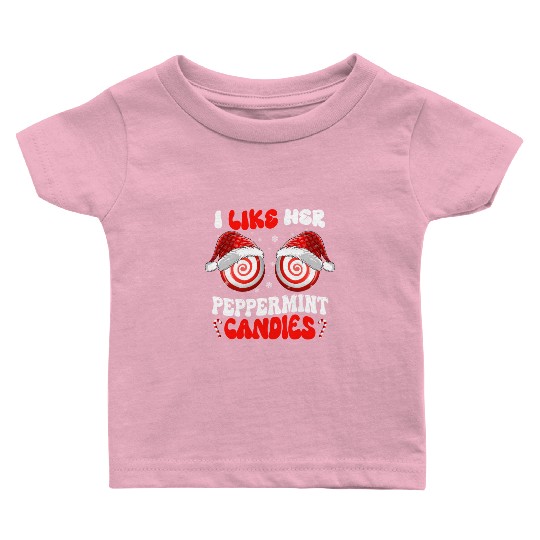 I Like Her Peppermint Candies Couples Christmas Baby T Shirts