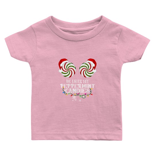 He Likes my Peppermint candies couples Xmas Baby T Shirts