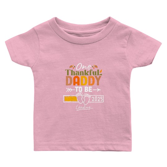 One Thankful Daddy To Be 2025 Thanksgiving Baby T Shirts