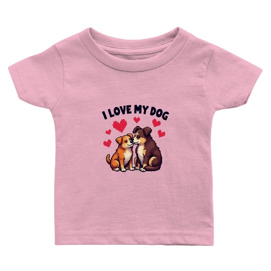 I Love My Dog Baby T Shirts