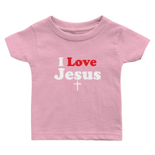 I Love Jesus Christian Christmas Baby T Shirts