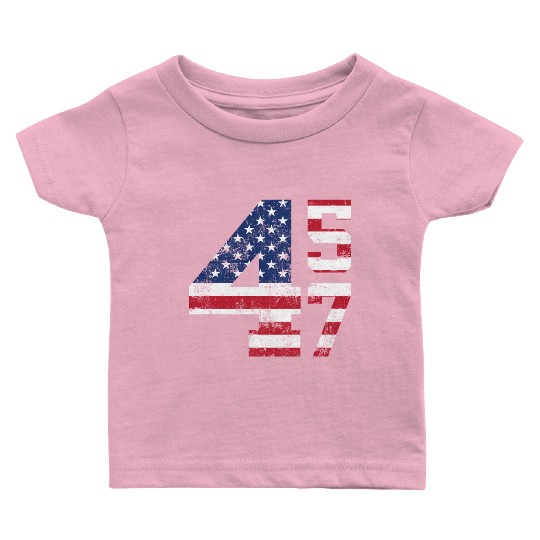 45 47 President Donald Trump Baby T Shirts