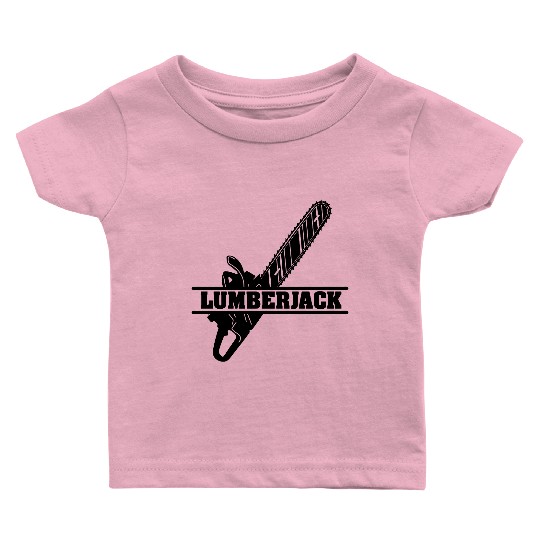 Chainsaw lumberjack Baby T Shirts