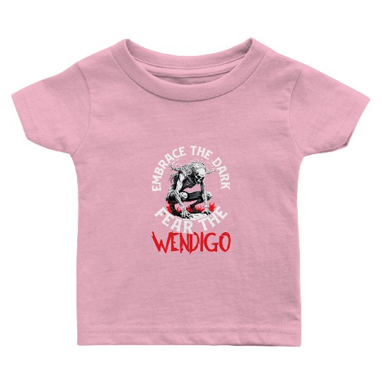 Cryptid Embrace The Dark Fear The Wendigo Baby T Shirts