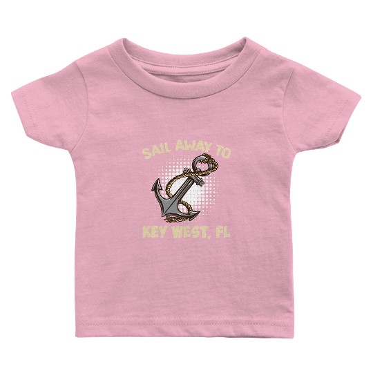 Florida Keys SAIL AWAY TO KEY-WEST Sailing Outfit Baby T Shirts
