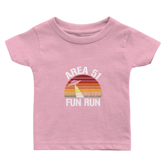 Area 51 Fun Run I Aliens UFO Roswell Alien Baby T Shirts