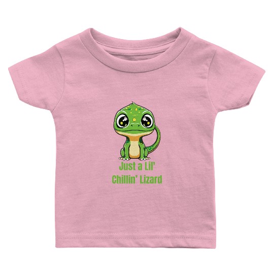 Just a Lil' Chillin’ Lizard Baby T Shirts