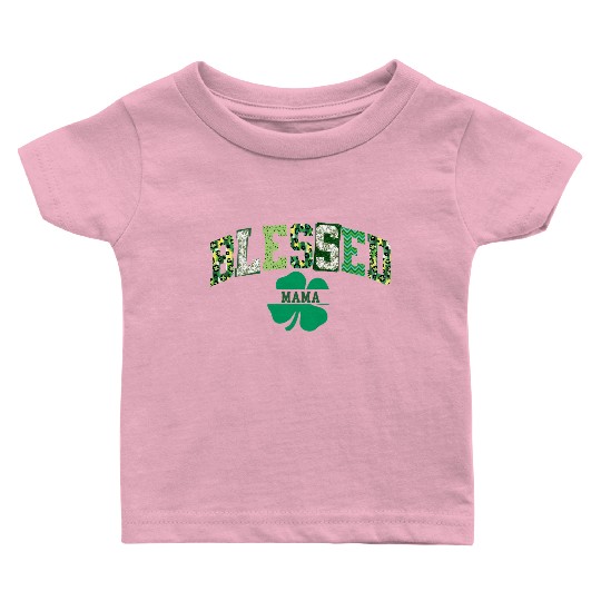 Blessed Mama St Patricks Day Spring and Summer Baby T Shirts
