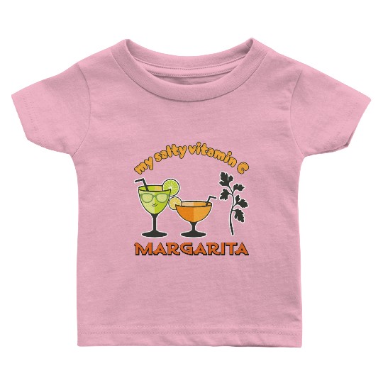 Margarita my salty vitamin C Baby T Shirts