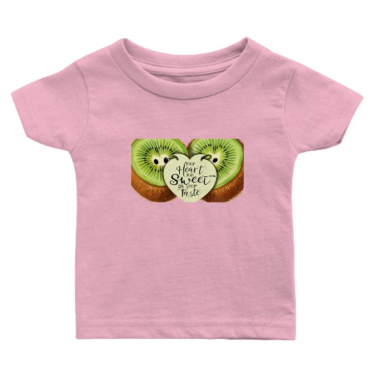 Your Heart is Sweet as Your Taste – Kiwi Love Baby T Shirts