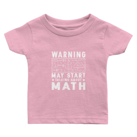 Funny Math Teacher Warning Geek Nerd Gift Baby T Shirts