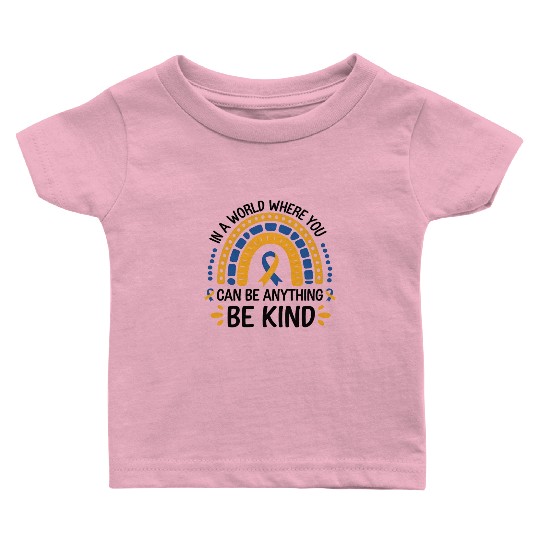 Be Kind Rainbow World Down Syndrome Awareness Day Baby T Shirts