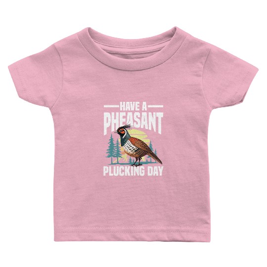 Pheasant Hunting for Hunters Baby T Shirts