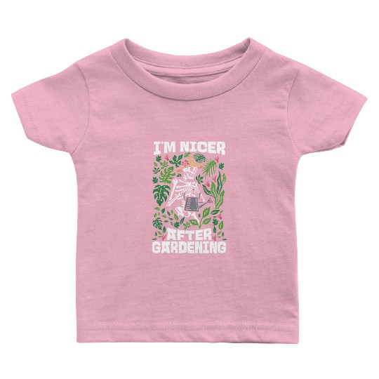 Plant Lover Gardening Skeleton I'm Baby T Shirts