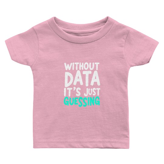 Data Analyst Big Data Specialist Business Baby T Shirts