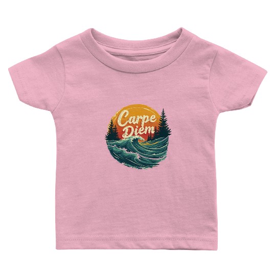 Carpe Diem Seize the Day Gift Baby T Shirts
