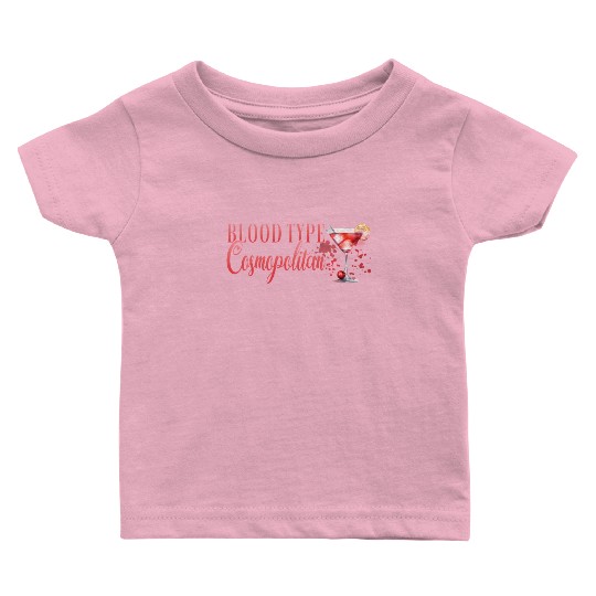 Cocktail Bartender Blood Type Cosmopolitan Baby T Shirts