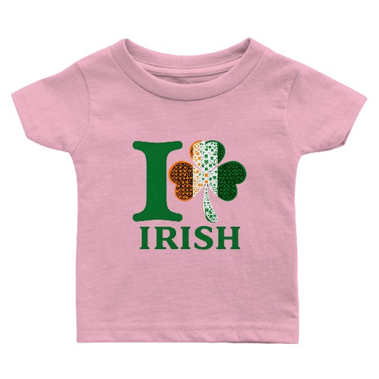 I Love Irish – Shamrock Clover Irish Flag Design Baby T Shirts