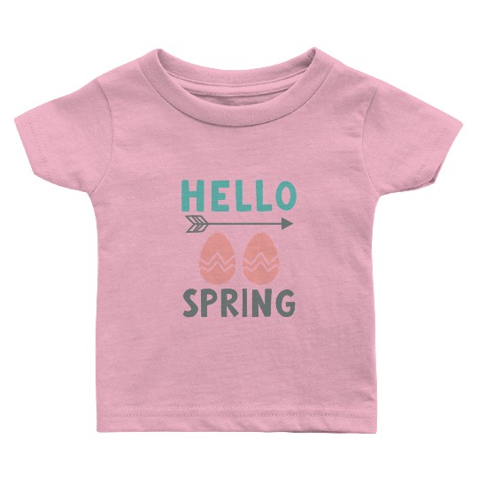 Hello Spring - Spring Design with Easter Eggs Baby T Shirts