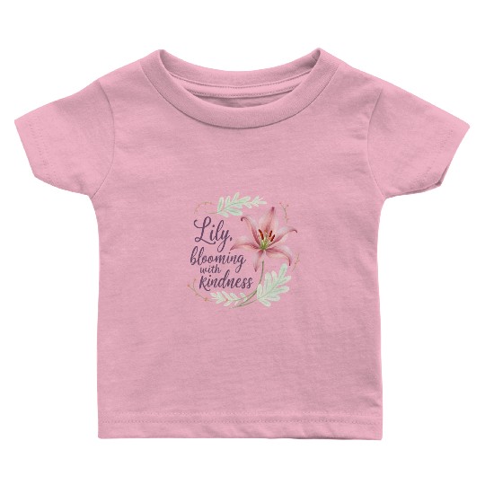Lily, blooming with kindness Baby T Shirts