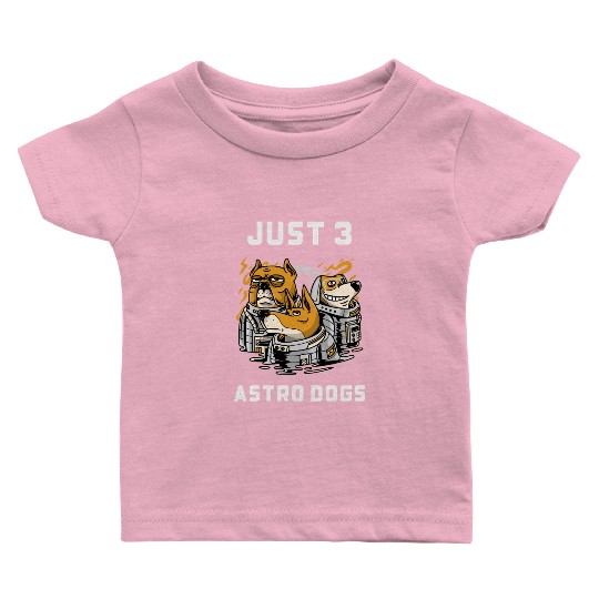 Just 3 Astro Dogs Best Selling Baby T Shirts