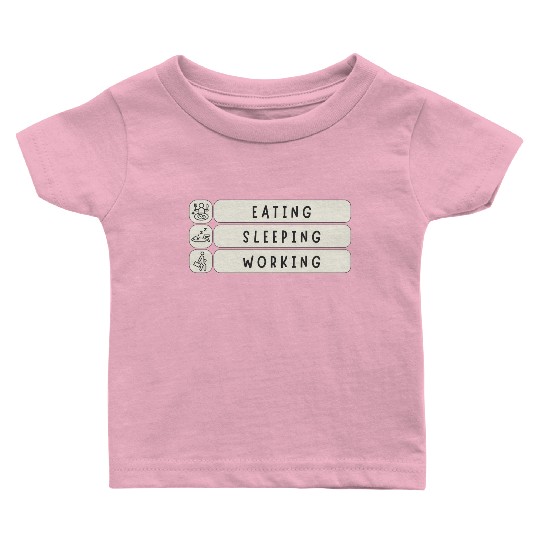 Eat Sleep Work Repeat - Funny Daily Routine Meme Baby T Shirts
