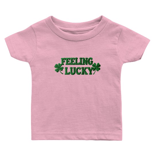 Feeling Lucky Shamrocks Clover Baby T Shirts